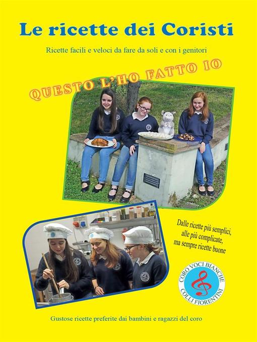 Title details for Le Ricette dei Coristi by Fernando Guerrieri - Available